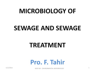 Microbiology of sewage and sewage treatment | PPTX