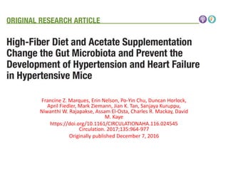 Francine Z. Marques, Erin Nelson, Po-Yin Chu, Duncan Horlock,
April Fiedler, Mark Ziemann, Jian K. Tan, Sanjaya Kuruppu,
Niwanthi W. Rajapakse, Assam El-Osta, Charles R. Mackay, David
M. Kaye
https://doi.org/10.1161/CIRCULATIONAHA.116.024545
Circulation. 2017;135:964-977
Originally published December 7, 2016
 