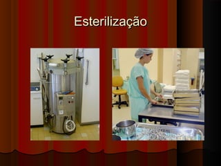 EsterilizaçãoEsterilização
 
