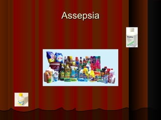 AssepsiaAssepsia
 