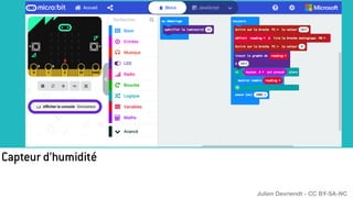 Capteur d’humidité
Julien Devriendt - CC BY-SA-NC
 