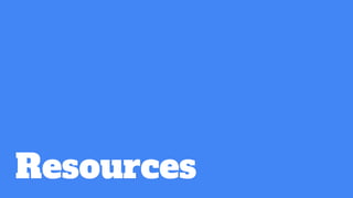 Resources
 