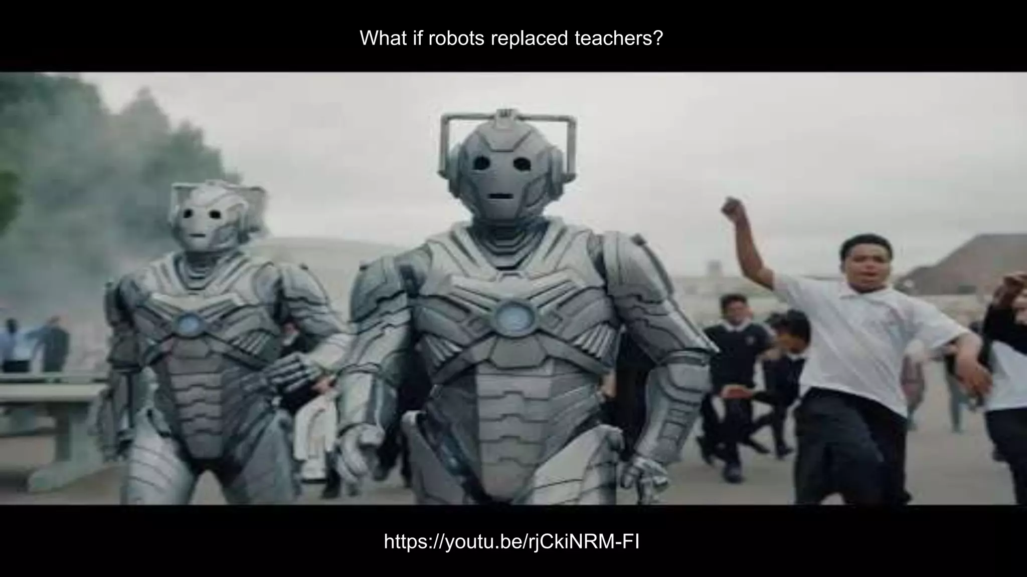 © Micro:bit Educational Foundation 2018
@microbit_edu @HalSpeed
2
What if robots replaced teachers?
https://youtu.be/rjCkiNRM-FI
 