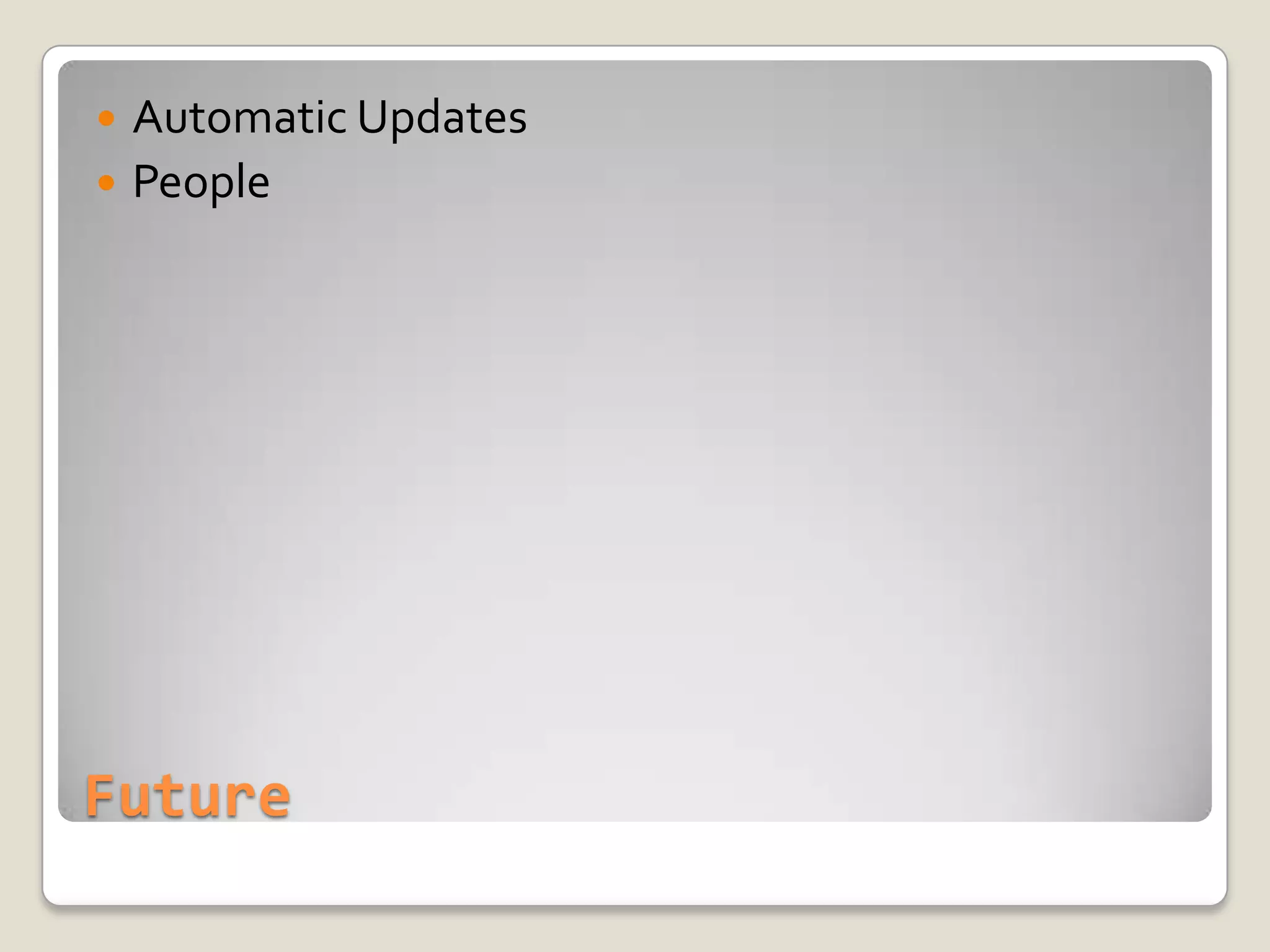 FutureAutomatic UpdatesPeople