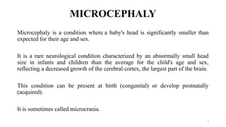 Microcephacy MICROCEPHALY GROUP 8. PowerPoint presentation | PPTX