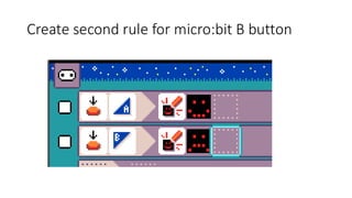 Create second rule for micro:bit B button
 
