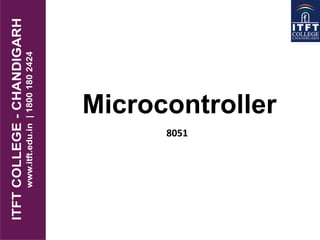 Microcontroller
8051
 