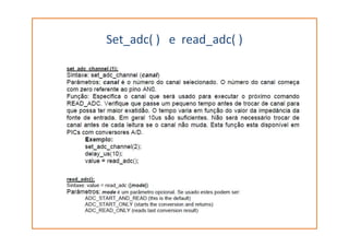 Set_adc( ) e read_adc( )
 