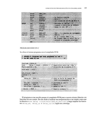 EJERCICIOS DE PROGRAMACIÓN EN ENSAMBLADOR   189




PROGRAMANDO EN C

Se ofrece el mismo programa con el compilador PCM.
 