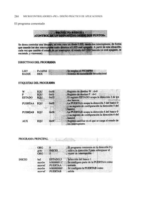 284   MICROCONTROLADORES «PIC». DISEÑO PRÁCTICO DE APLICACIONES


El programa comentado
 