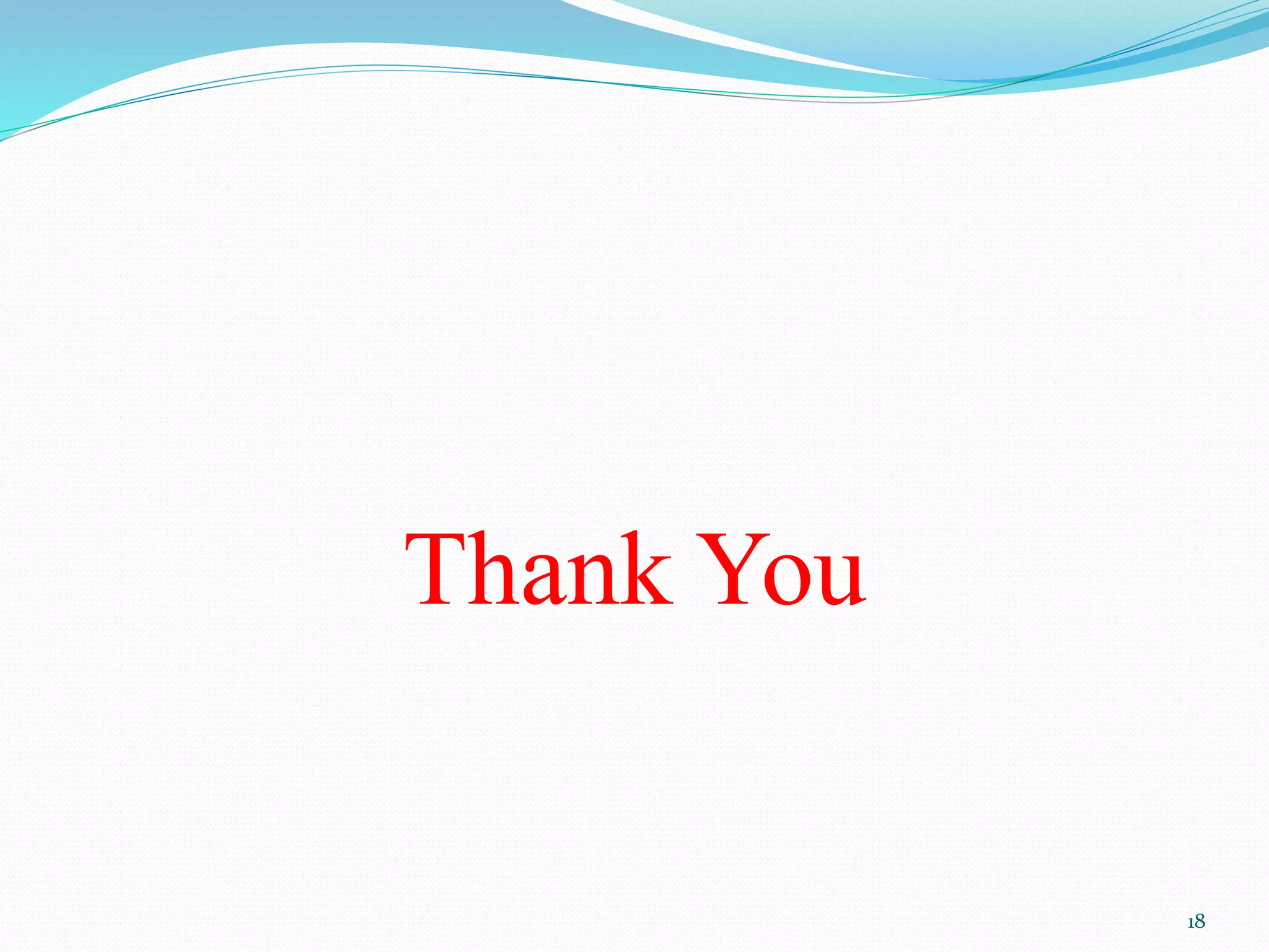 Thank You
18
 