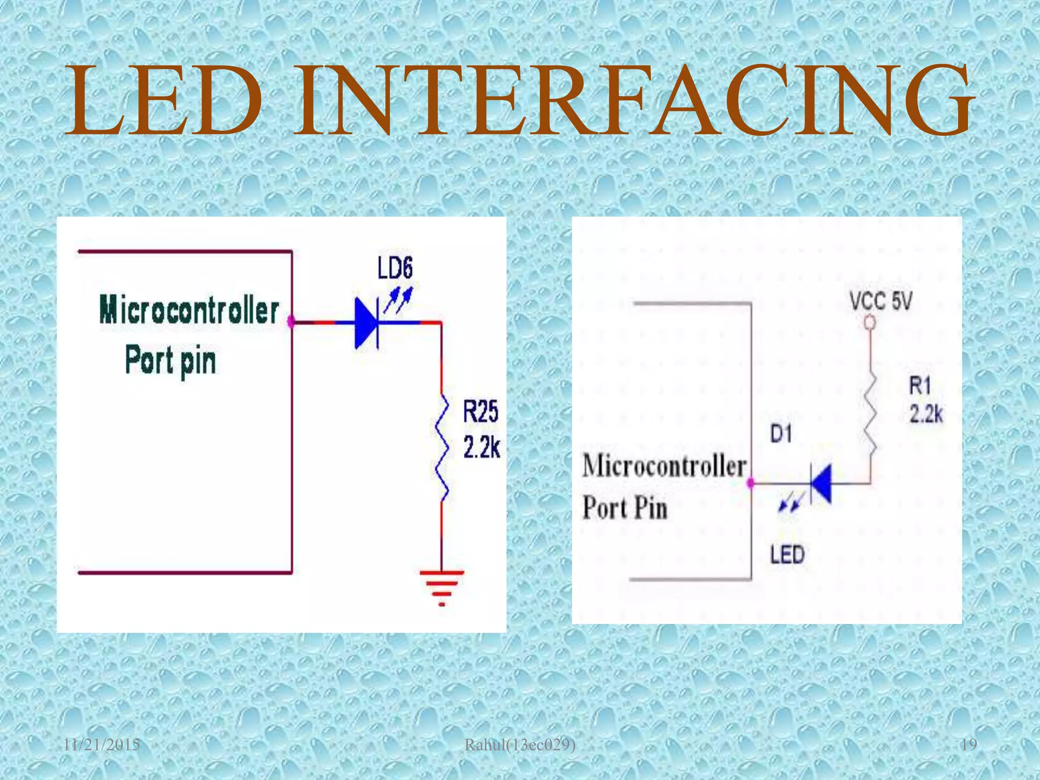 LED INTERFACING
11/21/2015 Rahul(13ec029) 19
 