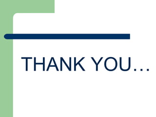 THANK YOU…
 