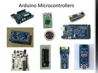 Arduino Microcontrollers
 
