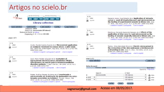 Artigos no scielo.br
Acesso em 08/05/2017.vagnersarj@gmail.com
 