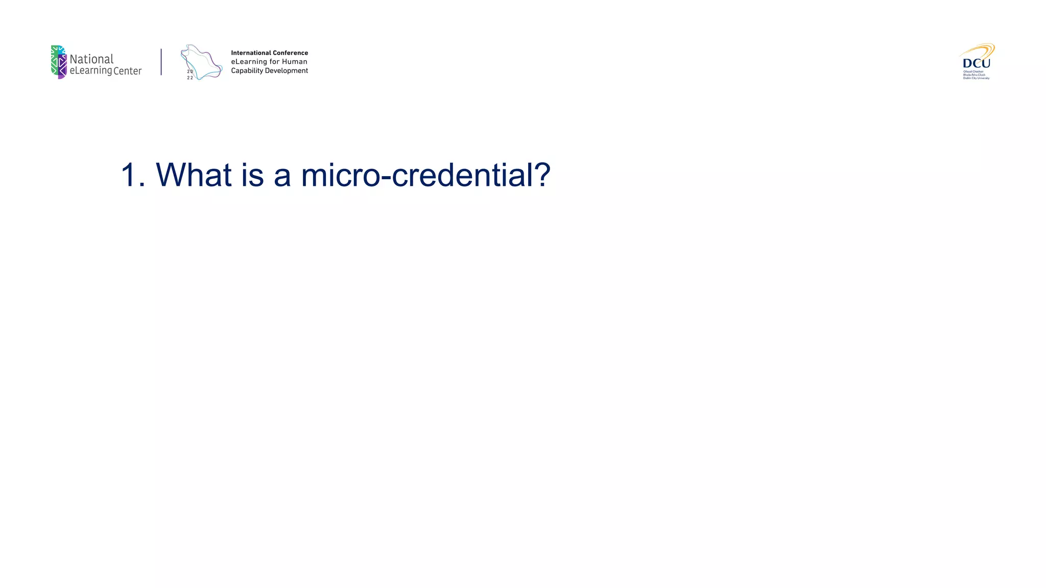 1. What is a micro-credential?
 