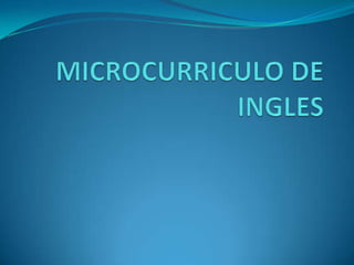 MICROCURRICULO DE INGLES 