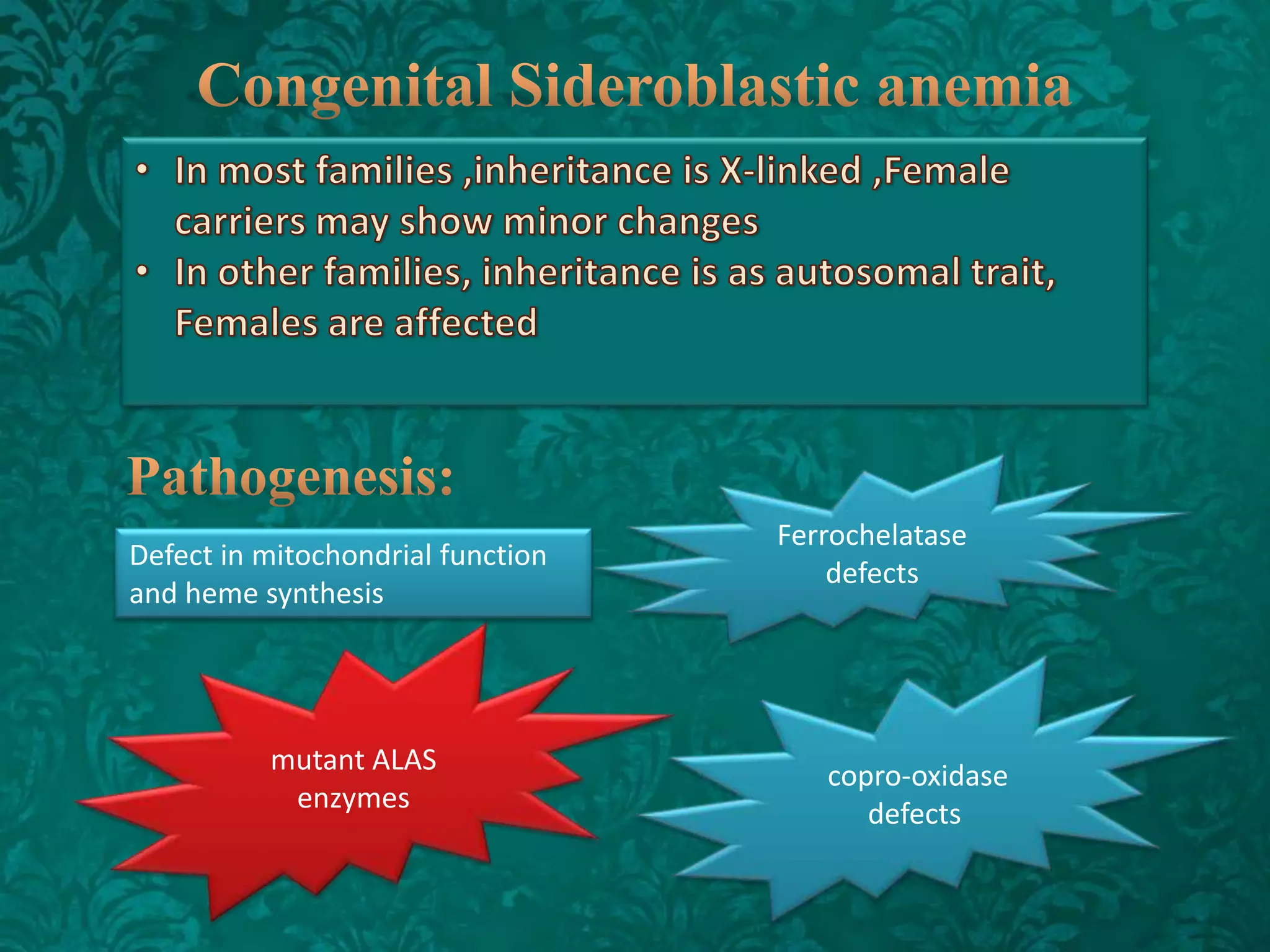 Defect in mitochondrial function
and heme synthesis

mutant ALAS
enzymes

Ferrochelatase
defects

copro-oxidase
defects

 