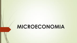 MICROECONOMIA 
 