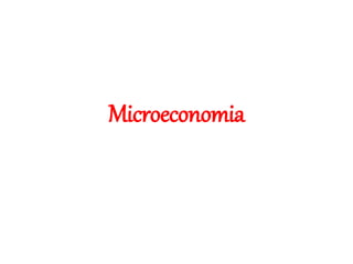 Microeconomia
 