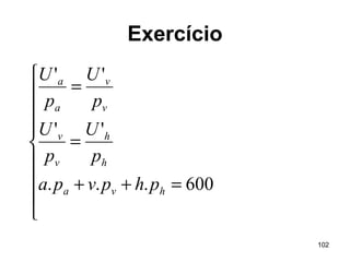 102
Exercício









=++
=
=
600...
''
''
hva
h
h
v
v
v
v
a
a
phpvpa
p
U
p
U
p
U
p
U
 