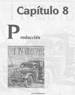 Capítulo 8
Capítulo 8
roducción
roducción
P
P
www.FreeLibros.me
 