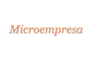 Microempresa
 