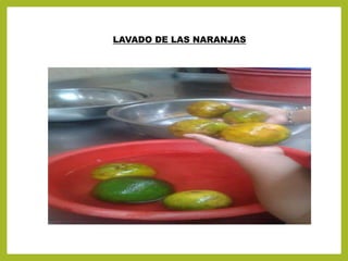 LAVADO DE LAS NARANJAS
 