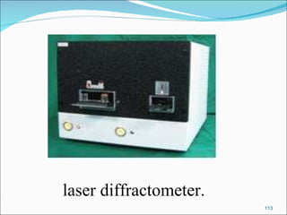 laser diffractometer. 