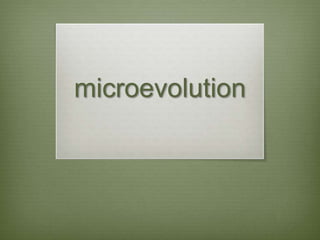 microevolution
 