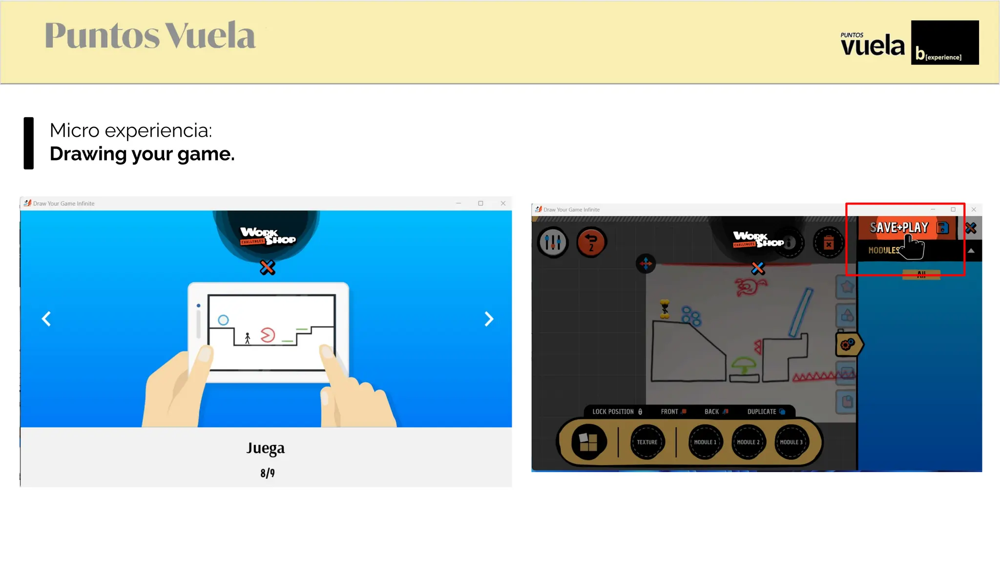 Microexperiencia:
Drawing your game.