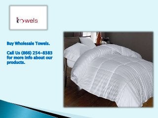 Buy Wholesale Towels.
Call Us (866) 254-8383
for more info about our
products.
 