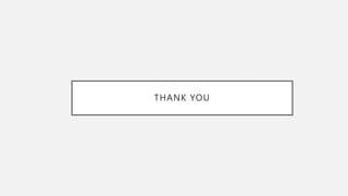 THANK YOU
 