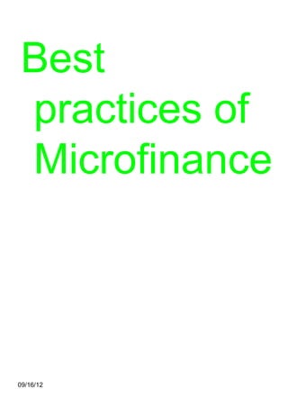 Best
practices of
Microfinance




09/16/12
 
