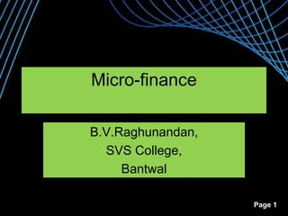Micro-finance B.V.Raghunandan, SVS College, Bantwal 