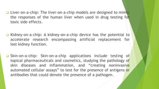 Microfluidics and organ on-a-chip