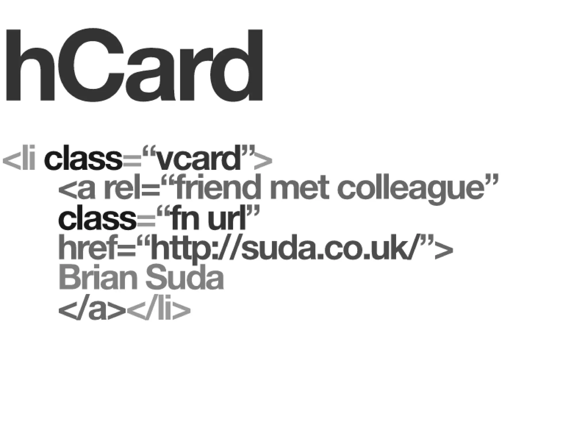 Microformats: the Nanotechnology of the Semantic Web