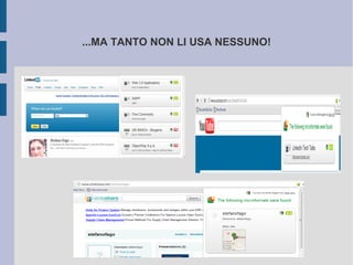 ...MA TANTO NON LI USA NESSUNO!
 