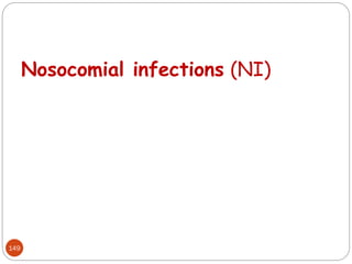 149
Nosocomial infections (NI)
 