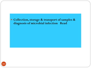 263
 Collection, storage & transport of samples &
diagnosis of microbial infection Read
 