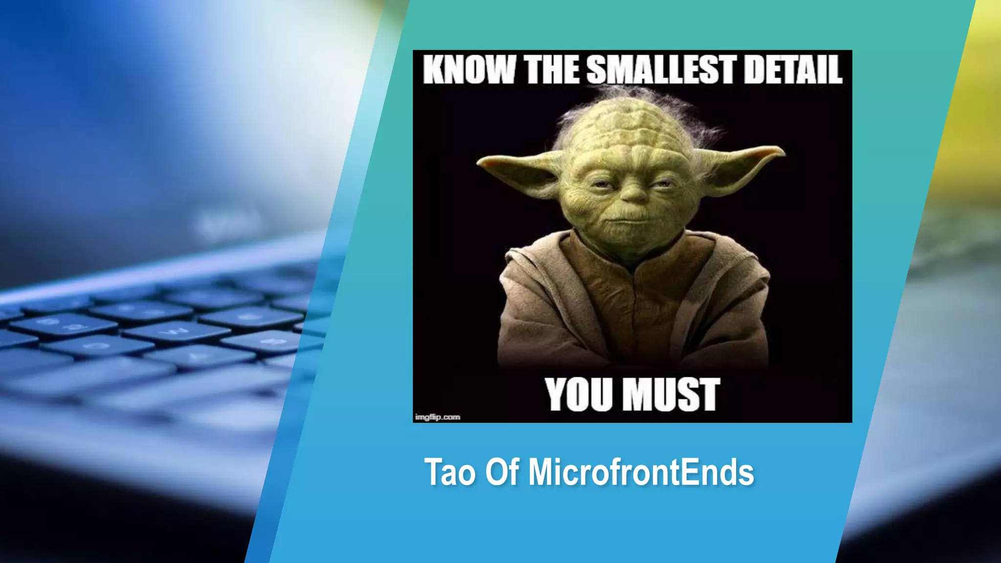 Tao Of MicrofrontEnds
 