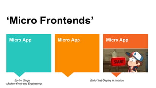 Micro Frontends.pptx