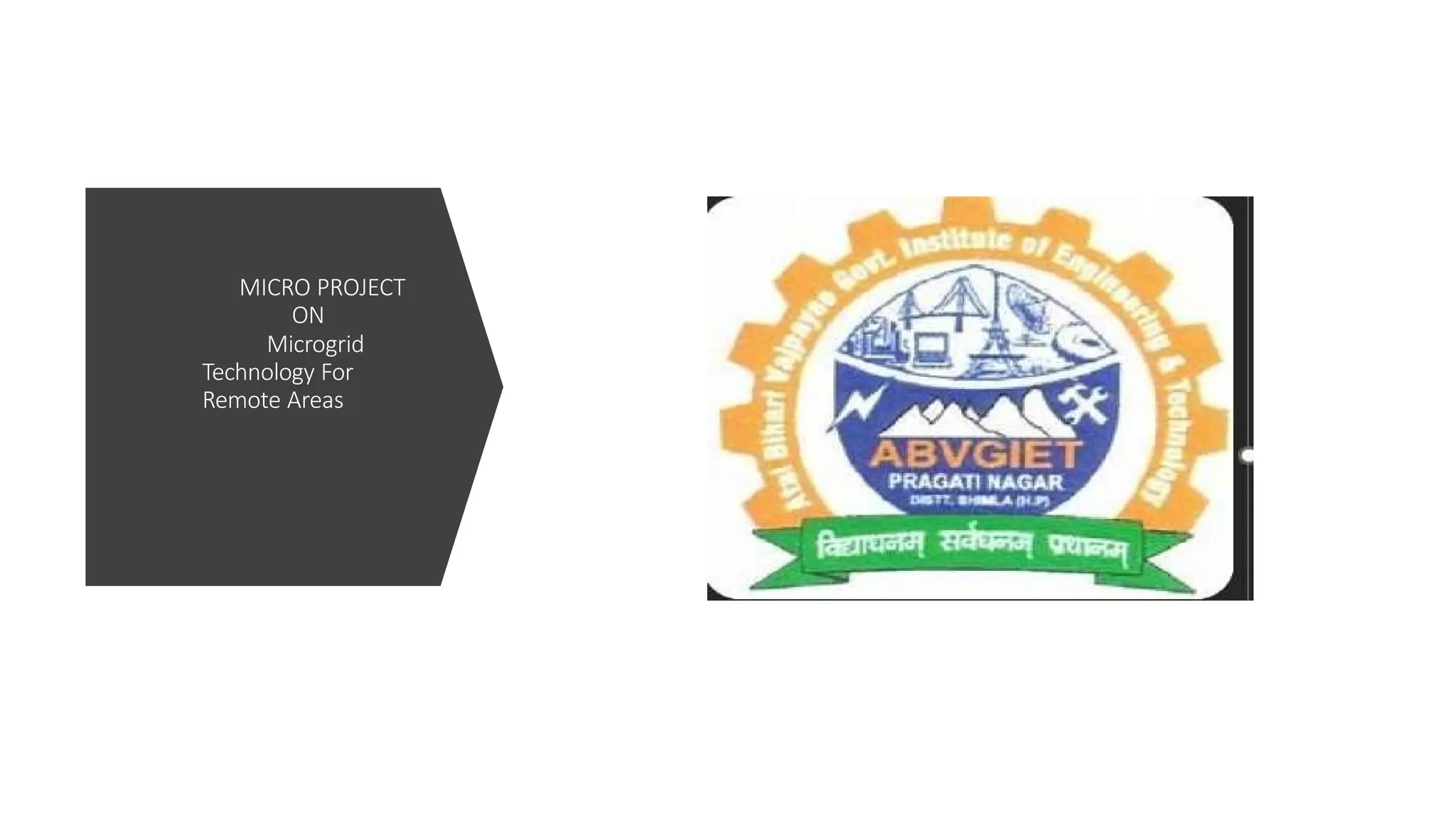 MICRO PROJECT
ON
Microgrid
Technology For
Remote Areas
 