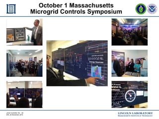 mGrid Controller HIL - 44
ERL 25 November 2015
October 1 Massachusetts
Microgrid Controls Symposium
 