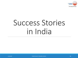 Success Stories
in India
11/6/2020 POWER QUALITY RESEARCH GROUP 58
 