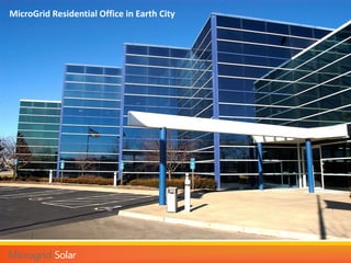 MicroGrid Residential Office in Earth City
 