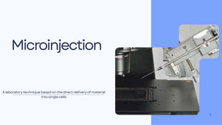 Microinjection Method Instrument microinjectionn ,A lab technique based on the direct delivery of ...