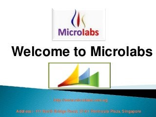 Welcome to Microlabs
Address:- 111 North Bridge Road, 27-01 Peninsula Plaza, Singapore
http://www.microlabs.com.sg
 