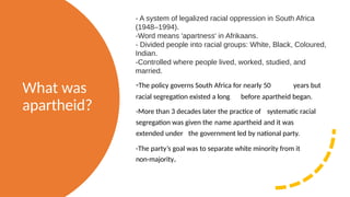 GRADE 11 HISTORY SLIDES ON APARTHEID SOUTH AFRICA . | PPTX