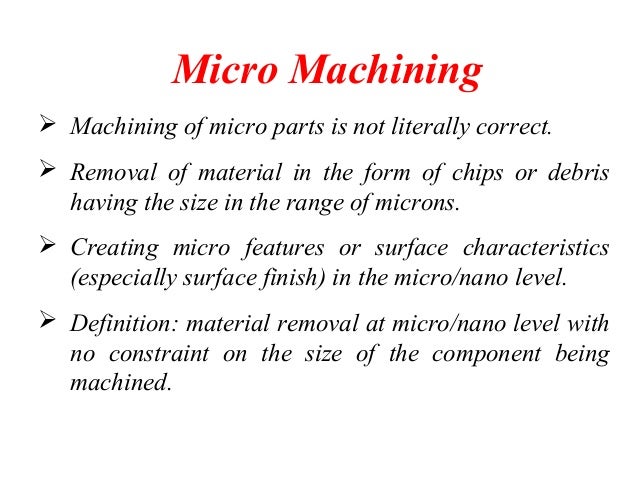 micromachining